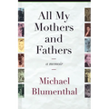 All My Mothers and Fathers: A Memoir