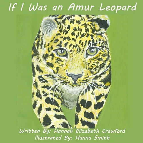 If I Was an Amur Leopard