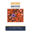 Anaemia Demystified: Doctor's Secret Guide