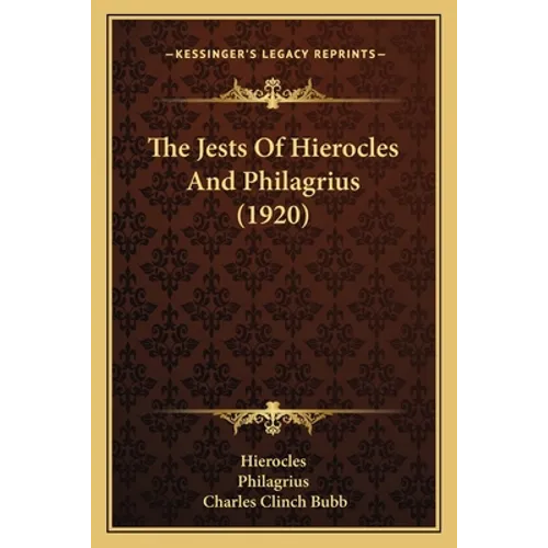 The Jests Of Hierocles And Philagrius (1920)