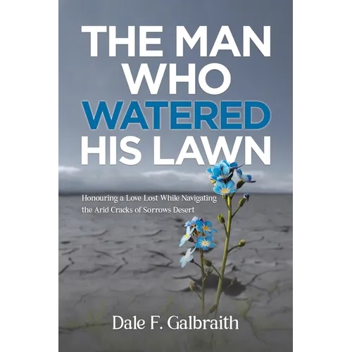 The Man Who Watered His Lawn