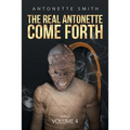 The Real Antonette Come Forth