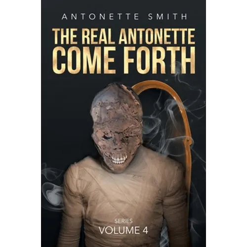 The Real Antonette Come Forth