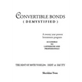 Convertible Bonds (Demystified)
