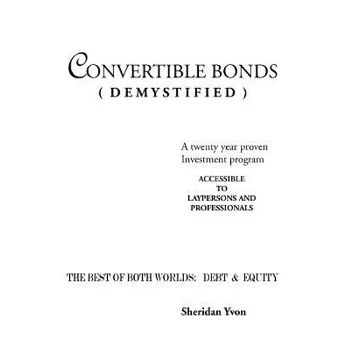 Convertible Bonds (Demystified)