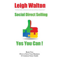 Social Direct Selling Yes You Can Book Two: How to Grow Your Business