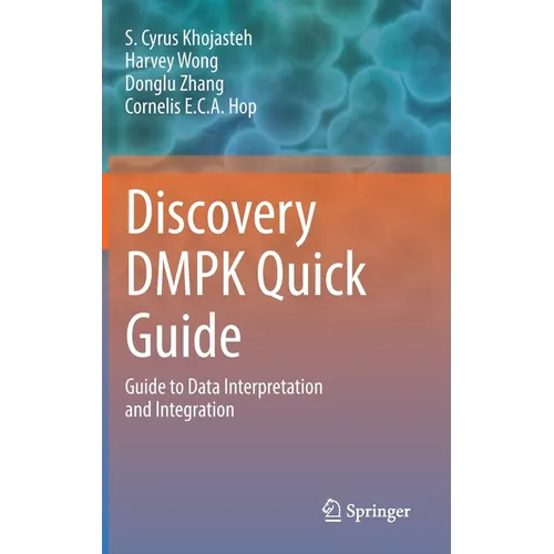 Discovery Dmpk Quick Guide: Guide to Data Interpretation and Integration