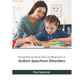 Translational and Clinical Research in Autism Spectrum Disorders