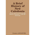 A Brief History of New Caledonia