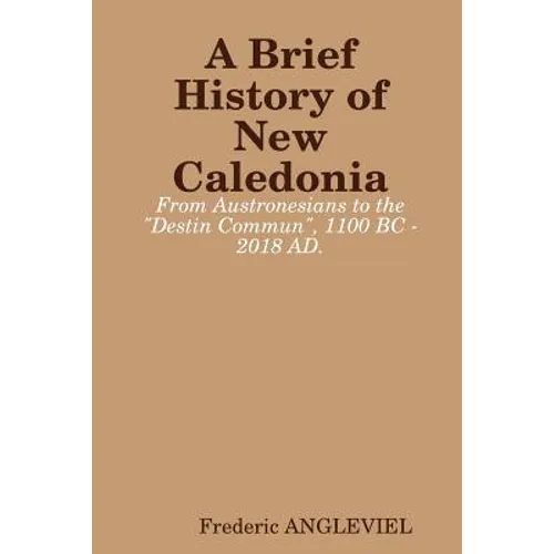 A Brief History of New Caledonia