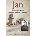 Jan: The Youngest Woman Sentenced to Georgia's Death Row