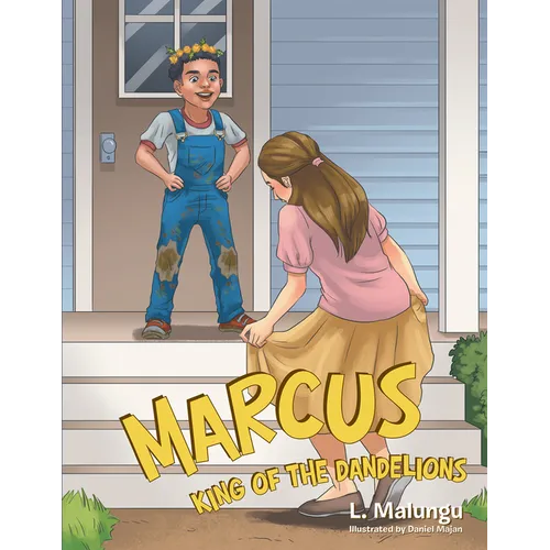 Marcus - King of the Dandelions