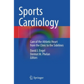 Sports Cardiology: Care of the Athletic Heart from the Clinic to the Sidelines
