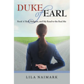 Duke of Earl: Rock 'n' Roll, Religion, and My Road to the Real Me