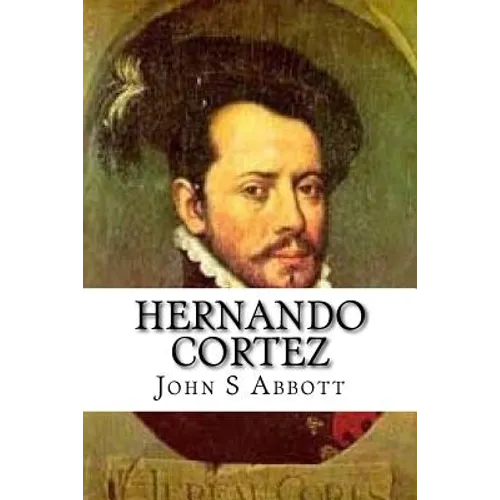 Hernando Cortez
