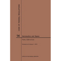 Code of Federal Regulations, Title 14, Aeronautics and Space, Parts 1200-End, 2019