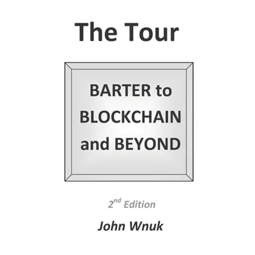 The Tour: BARTER to BLOCKCHAIN and BEYOND