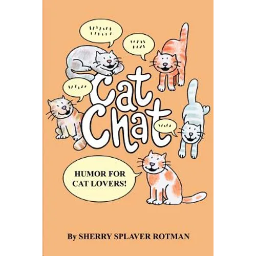 Cat Chat: Humor for Cat Lovers