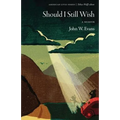 Should I Still Wish: A Memoir