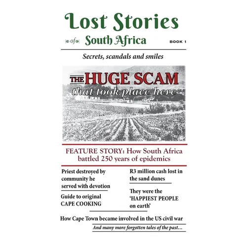 Lost Stories of South Africa: Book 1: Secrets, scandals and smiles