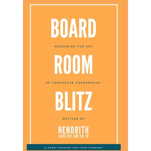 Board Room Blitz: Mastering the Art of Corporate Governance