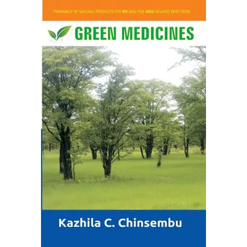 Green Medicines: Pharmacy of Natural Products for HIV and Five AIDS-related Infe