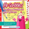 Mr Scribbles - Tracing Numbers and Letters 2nd Grade Handwriting Workbook Vol 2