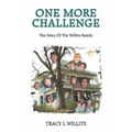 One More Challenge-The Story of the Willits Family