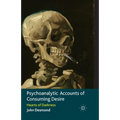 Psychoanalytic Accounts of Consuming Desire: Hearts of Darkness