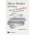 Silver Shades of Grey: Memos for Successful Ageing in the 21st Century