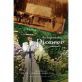 An Improbable Pioneer: The Letters of Edith S. Holden Healy 1911-1950