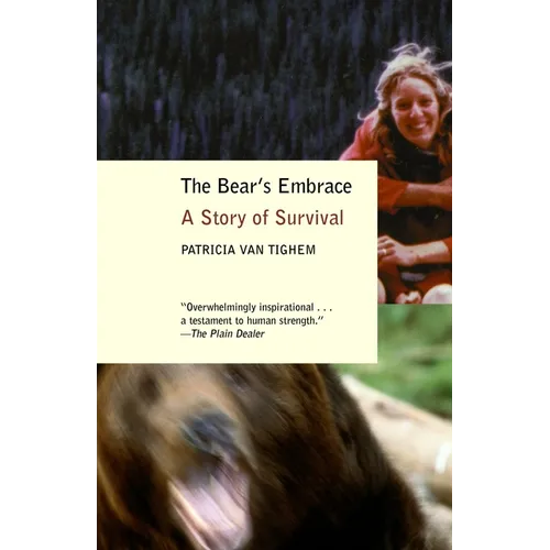 The Bear's Embrace: A Story of Survival