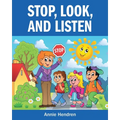 Stop, Look, and Listen