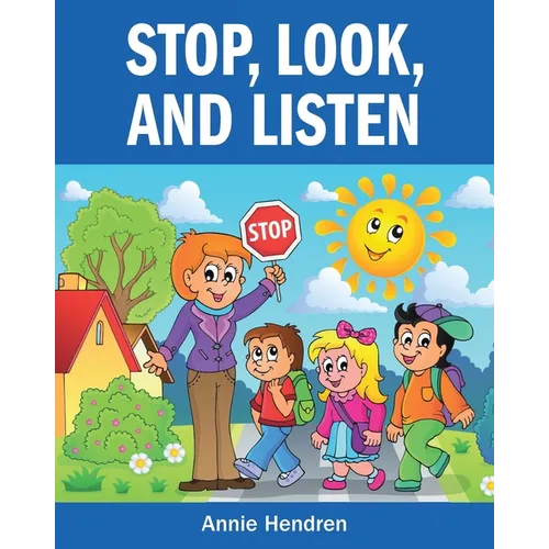 Stop, Look, and Listen