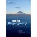 Island Biogeography: Geo-Environmental Dynamics, Ecology, Evolution, Human Impact, and Conservation