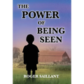 The Power Of Being Seen