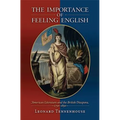 The Importance of Feeling English: American Literature and the British Diaspora, 1750-1850