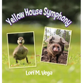 Yellow House Symphony