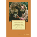 The Life and Times of Dan Haggerty - the man who made Grizzly Adams famous!: "the Preacher, the Pirate and the Pagan"