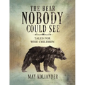 The Bear Nobody Could See