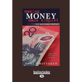 Making Money Made Simple: The Aim of This Book Is to Cover the Essentials of Money, Investment, Borrowing and Personal Finance in a Simple Way.