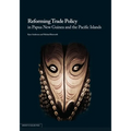 Reforming Trade Policy in Papua New Guinea and the Pacific Islands