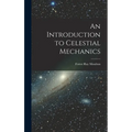 An Introduction to Celestial Mechanics