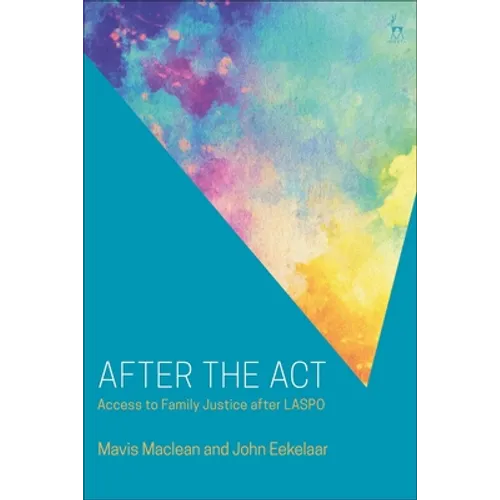 After the ACT: Access to Family Justice After Laspo