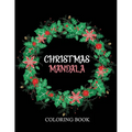 Christmas Mandala coloring book: An adult coloring book