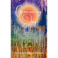 Generating Joy: Release the Struggle, Embrace the Mystery
