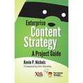 Enterprise Content Strategy: A Project Guide