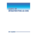 Essays on Infrastructure-as-code
