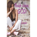 A Foolish Woman: But God