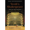 Verdi's Shakespeare: Men of the Theater